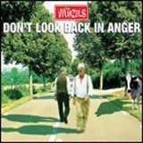 Don't Look Back in Anger . The WEurzels